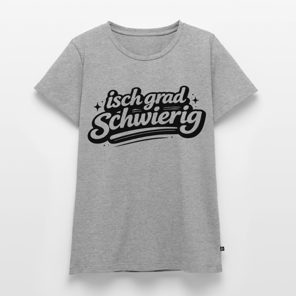 isch grad schwierig Design – Frauen Premium T-Shirt - Grau meliert