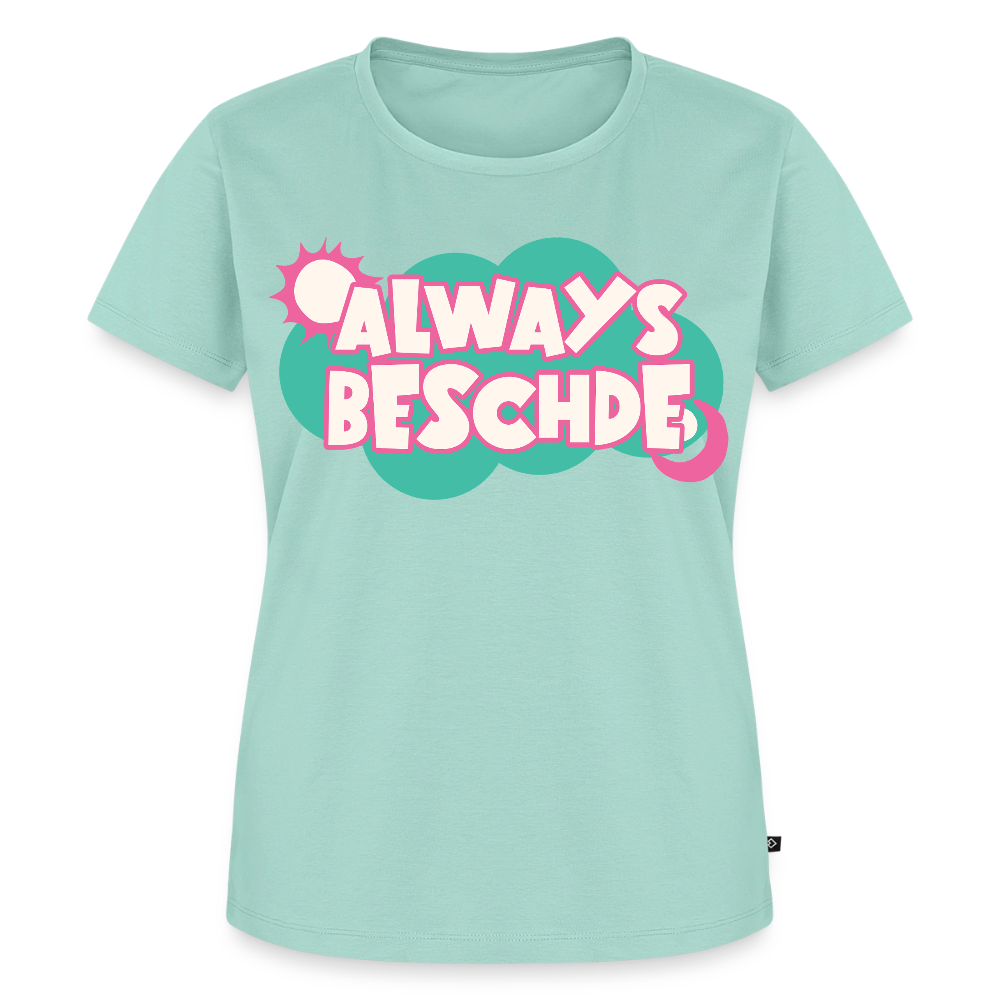Always Beschde Design – Frauen Premium T-Shirt - Mint 