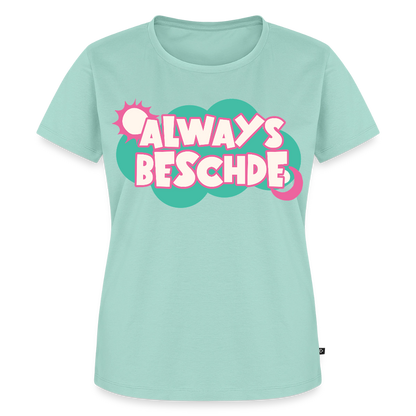 Always Beschde Design – Frauen Premium T-Shirt - Mint 