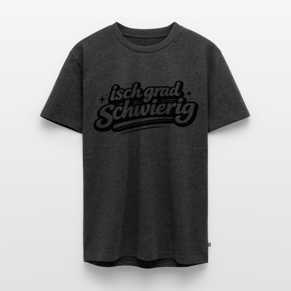 isch grad schwierig Design – Männer Premium T-Shirt - Anthrazit meliert