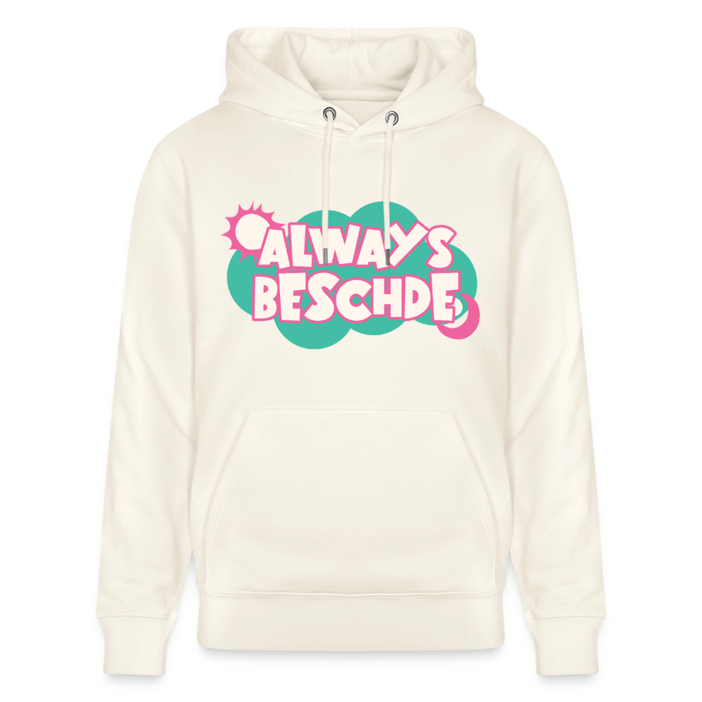 Always Beschde Design – Unisex Bio-Hoodie - Naturweiß 