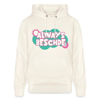 Always Beschde Design – Unisex Bio-Hoodie - Naturweiß 