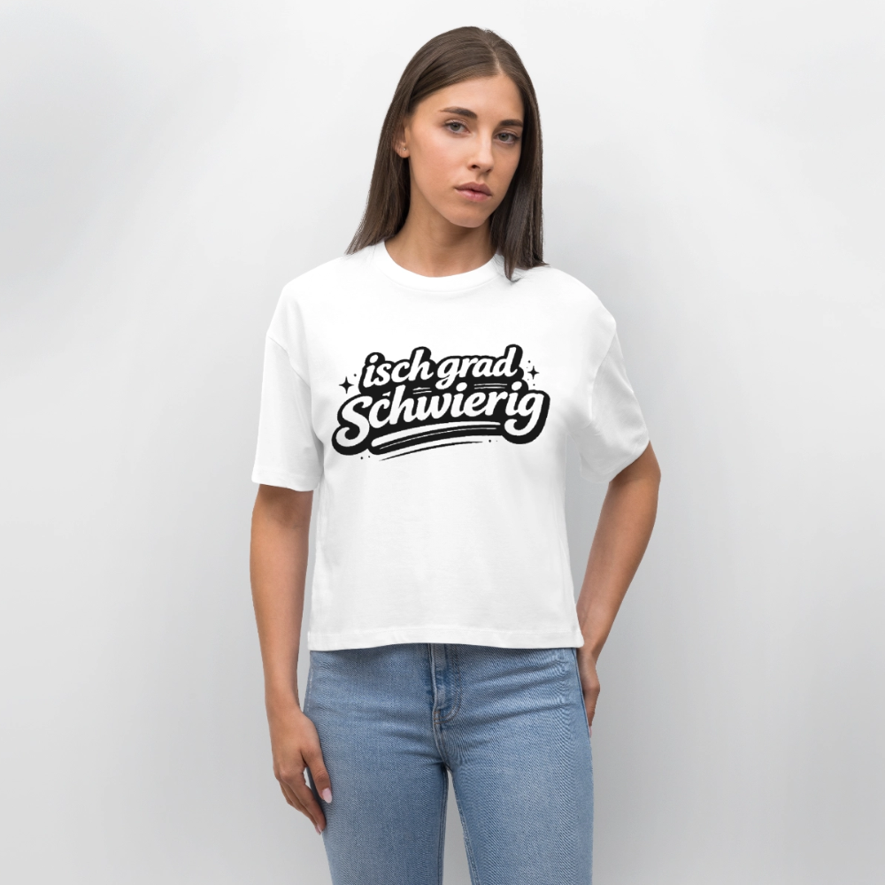 isch grad schwierig Design – Frauen Boxy Bio-T-Shirt - Weiß