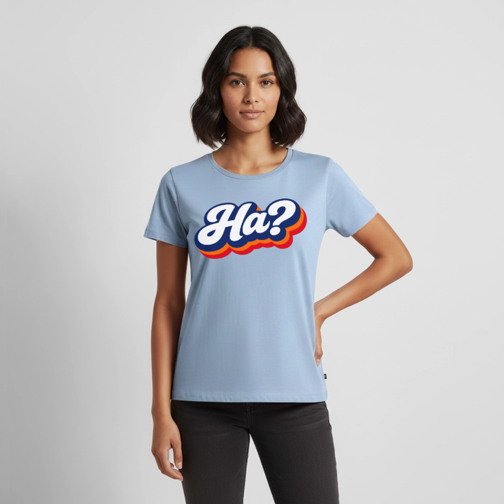 Ha? Design – Frauen Premium T-Shirt - Hellblau