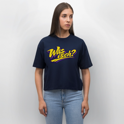 Was isch? Design – Frauen Boxy Bio-T-Shirt - Navy