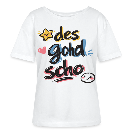 Des gohd scho Design – Rundhals Frauen Bio-T-Shirt - Weiß