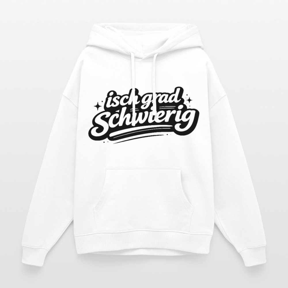 Isch grad schwierig Design – Oversized Unisex Hoodie - Weiß