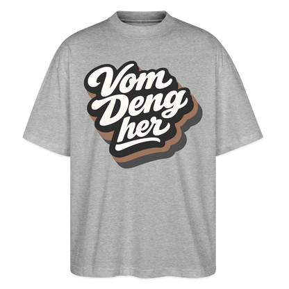 Vom Deng her Design – Oversized Unisex Bio T-Shirt - Grau meliert