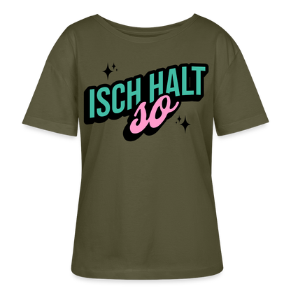 Isch halt so Design – Rundhals Frauen Bio-T-Shirt - Khaki