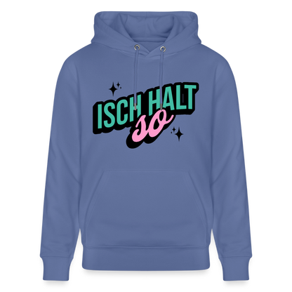 Isch halt so Design – Unisex Bio-Hoodie - Blau