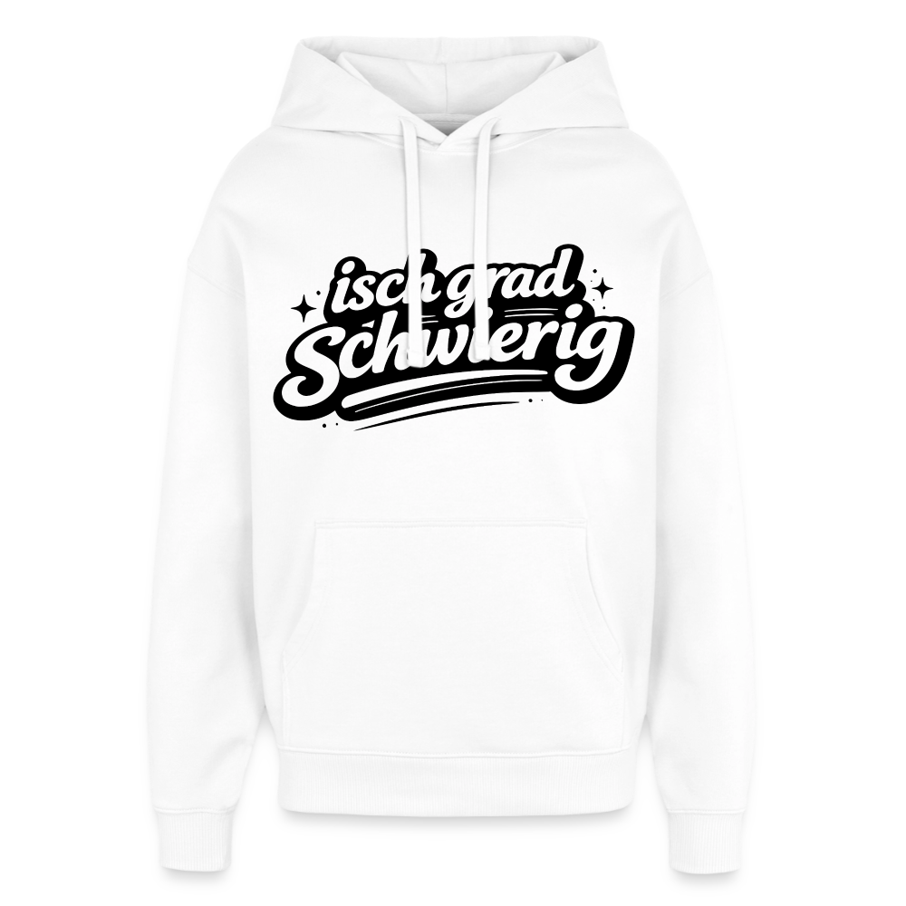 Isch grad schwierig Design – Oversized Unisex Hoodie - Weiß