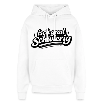 Isch grad schwierig Design – Oversized Unisex Hoodie - Weiß