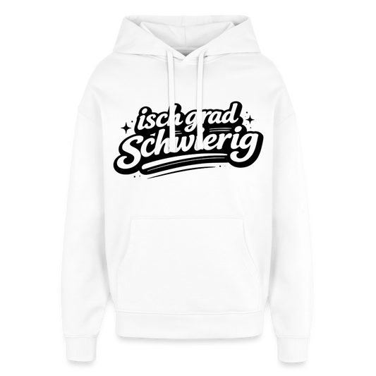 Isch grad schwierig Design – Oversized Unisex Hoodie - Weiß