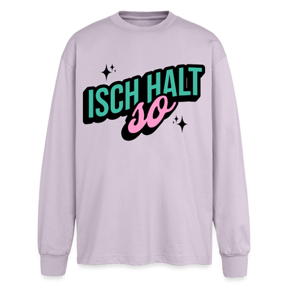 Isch halt so Design – Oversized Langarmshirt - verblasstes Lila