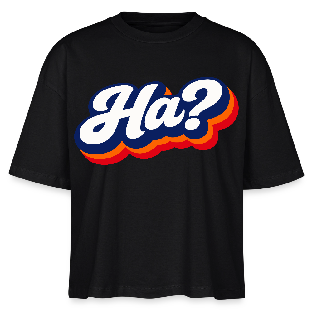Ha? Design – Frauen Boxy Bio-T-Shirt - Schwarz