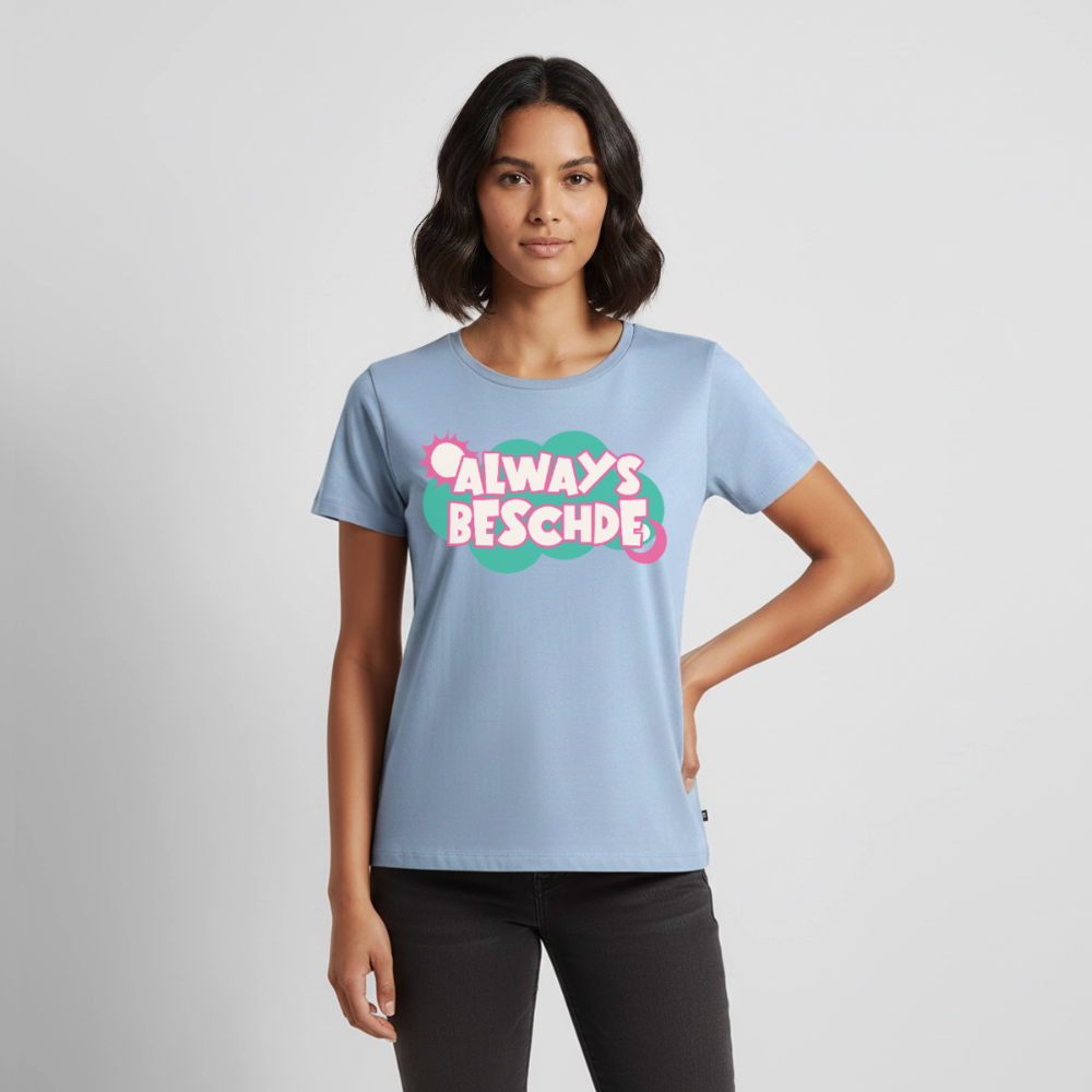 Always Beschde Design – Frauen Premium T-Shirt - Hellblau
