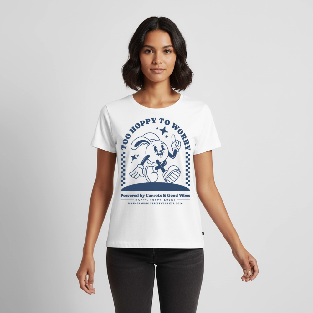 Too Hoppy Too Worry Design – Frauen Premium T-Shirt - Weiß