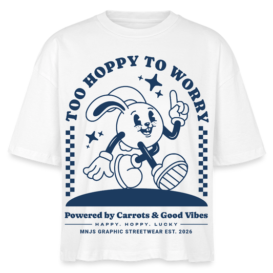 Too Hoppy Too Worry Design – Frauen Boxy Bio-T-Shirt - Weiß