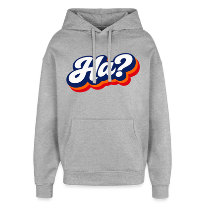 Ha? Design – Oversized Unisex Hoodie - Grau meliert