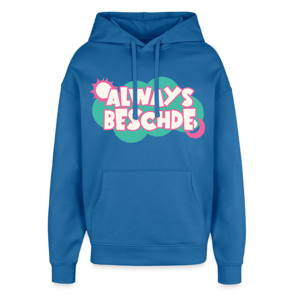 Always Beschde Design – Oversized Unisex Hoodie - Achtsames Blau
