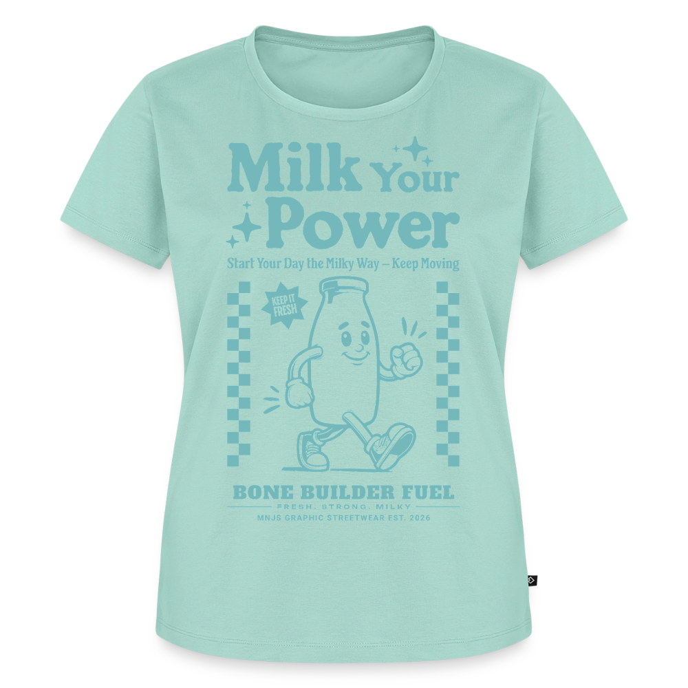 Milk Your Power Design – Frauen Premium T-Shirt - Mint 