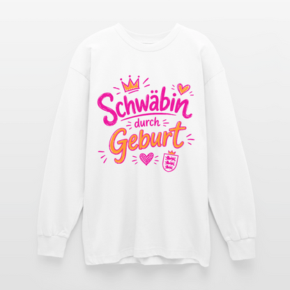 Schwäbin durch Geburt – Oversized Langarmshirt - Weiß