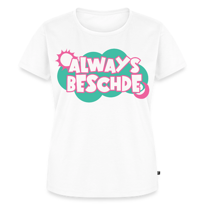 Always Beschde Design – Frauen Premium T-Shirt - Weiß