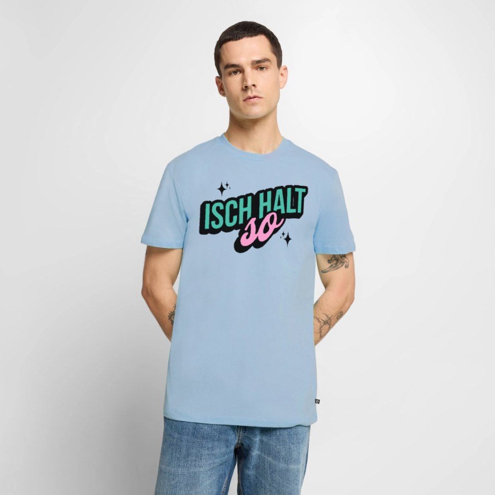 Isch halt so Design – Männer Premium T-Shirt - Hellblau
