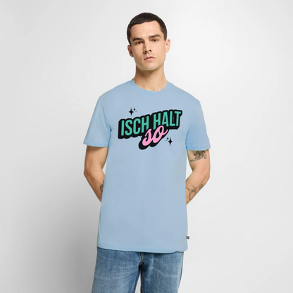 Isch halt so Design – Männer Premium T-Shirt - Hellblau