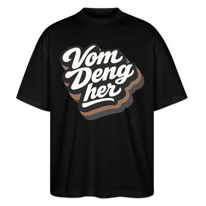 Vom Deng her Design – Oversized Unisex Bio T-Shirt - Schwarz