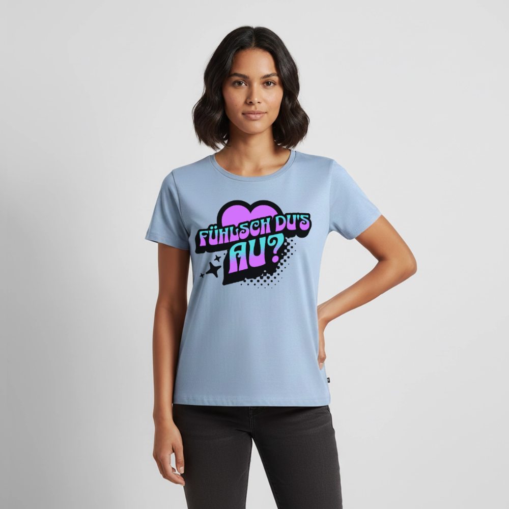Fühlsch du‘s au Design – Frauen Premium T-Shirt - Hellblau