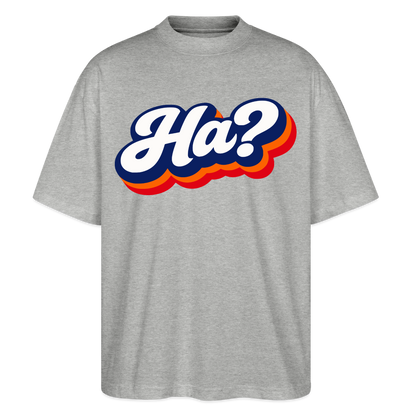 Ha? Design – Oversized Unisex Bio T-Shirt - Grau meliert