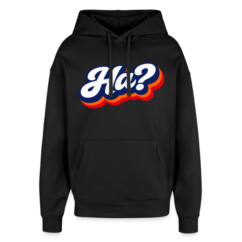 Ha? Design – Oversized Unisex Hoodie - Schwarz